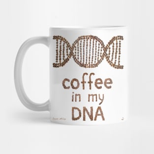 Coffee in my DNA Mug